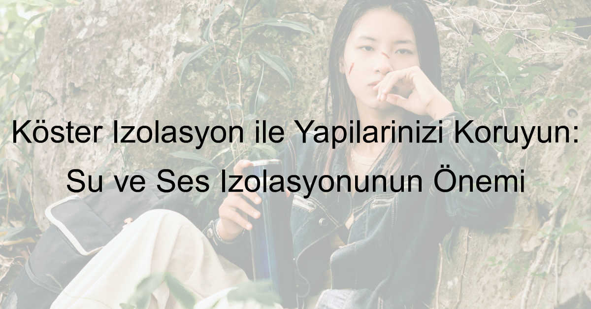 Köster İzolasyon